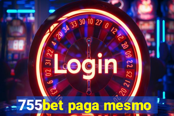 755bet paga mesmo